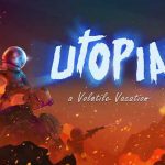 utopia 9 a volatile vacation highly compressed free download