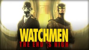 watchmen the end is nigh Download