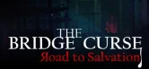 The Bridge Curse Game For PC Free Download (v1.6.2)