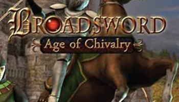 Broadsword Age of Chivalry Free Download