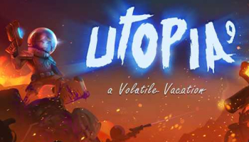 Utopia 9 A Volatile Vacation Free Download